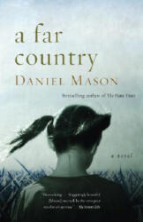 A Far Country - Daniel Mason (ISBN: 9781400030392)