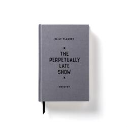 The Perpetually Late Show Undated Standard Planner (ISBN: 9780735368828)