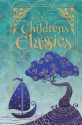 Best of Children's Classics: Deluxe Hardbound Edition - J. Barrie, Frances Hodgson Burnett (ISBN: 9789354405747)