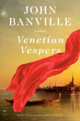 Venetian Vespers - BANVILLE JOHN (ISBN: 9780593801161)
