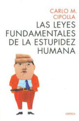 Las leyes fundamentales de la estupidez humana - Carlo M. Cipolla, María Pons Irazazábal (ISBN: 9788498925814)