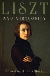 Liszt and Virtuosity (ISBN: 9781648251146)
