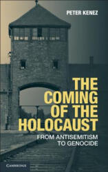 Coming of the Holocaust - Peter Kenez (ISBN: 9781107636842)