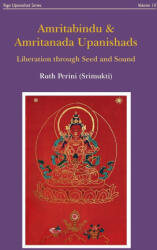 Amritabindu & Amritanada Upanishads - Ruth Perini (ISBN: 9780648910756)