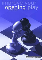 Improve Your Opening Play - Chris Ward (ISBN: 9781857442366)