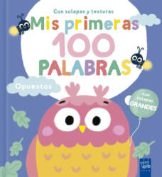 MIS PRIMERAS 100 PALABRAS CON TEXTURAS. OPUESTOS - YOYO (2025)