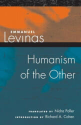Humanism of the Other - Levinas (ISBN: 9780252073267)