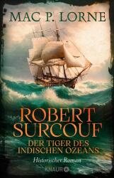 Robert Surcouf. Tigrul Oceanului Indian (ISBN: 9783426560761)
