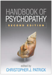 Handbook of Psychopathy - Christopher J. Patrick (ISBN: 9781462535132)