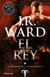 EL REY: LA HERMANDAD DE LA DAGA NEGRA 12 - J. R. Ward, Graham Brown (ISBN: 9788466338301)