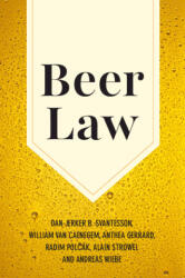 Beer Law - Dan Jerker B. Svantesson, William Van Caenegem, Anthea Gerrard, Radim Polčák, Alain Strowel, Andreas Wiebe (ISBN: 9781009632591)