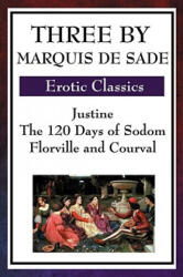 Three by Marquis de Sade - Markýz de Sade (ISBN: 9781604594201)