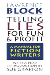 Telling Lies for Fun & Profit - Lawrence Block, Sue Grafton (ISBN: 9780688132286)