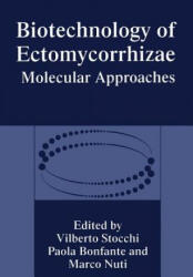 Biotechnology of Ectomycorrhizae - P. Bonfante, M. Nuti, V. Stocchi (ISBN: 9781461357704)