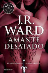 Amante desatado - J. R. WARD (ISBN: 9788490629079)