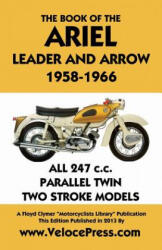 Book of the Ariel Leader and Arrow 1958-1966 - W. Haycraft (ISBN: 9781588502162)