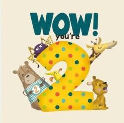 WOW! You're Two birthday book (ISBN: 9781907860492)