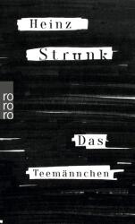 Das Teemannchen - Heinz Strunk (ISBN: 9783499274367)
