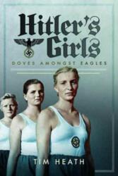 Hitler's Girls (ISBN: 9781526705327)