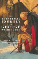 The Spiritual Journey of George Washington - Janice T Connell (ISBN: 9781489589668)