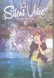 A Silent Voice 06 - YOSHITOKI OIMA (ISBN: 9788494490019)