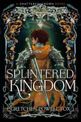 Splintered Kingdom - FOX GRETCHEN POWELL (2026)