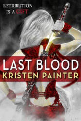 Last Blood - Kristen Painter (ISBN: 9780316200189)