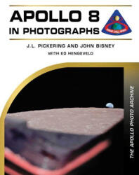 Apollo 8 in Photographs - John Bisney (ISBN: 9780764370847)