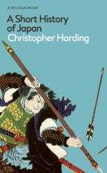 A Short History of Japan (ISBN: 9780241563199)