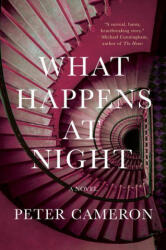 What Happens at Night - Peter Cameron (ISBN: 9781646220786)