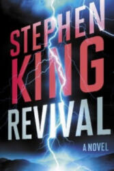 Revival - Stephen King (ISBN: 9781476770383)