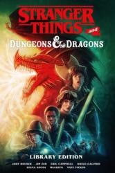 Stranger Things and Dungeons & Dragons Library Edition - Jody Houser, Eric Campbell, Diego Galindo (ISBN: 9781506747347)