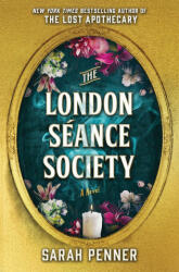 The London Séance Society - PENNER SARAH (ISBN: 9780778387114)