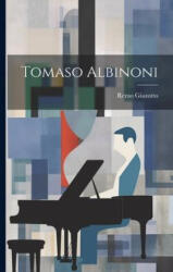 Tomaso Albinoni - Remo Giazotto (ISBN: 9781021183606)