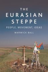 The Eurasian Steppe (ISBN: 9781474488068)