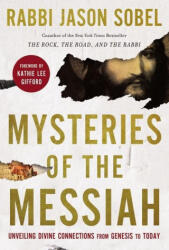 Mysteries of the Messiah - Rabbi Jason Sobel (ISBN: 9780785240051)