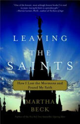 Leaving the Saints - Martha Beck (ISBN: 9780307335999)