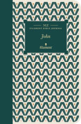 NLT Filament Bible Journal: John (ISBN: 9781496458575)