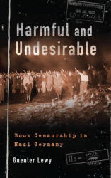 Harmful and Undesirable - Guenter Lewy (ISBN: 9780197524282)