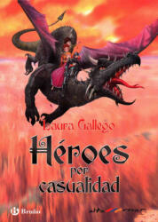 Heroes por casualidad - LAURA GALLEGO (ISBN: 9788469604762)