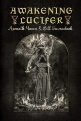 Awakening Lucifer - Bill Duvendack, Asenath Mason (2022)