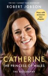 Catherine, the Princess of Wales: The Biography (2025)