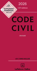 Code civil 2026, annoté. 125e éd. - Xavier Henry, Alice Tisserand-Martin, Guy Venandet, Pascal Ancel, Estelle Naudin, Nicolas Damas, Pascale Guiomard (2025)