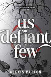 Us Defiant Few (ISBN: 9781464281730)