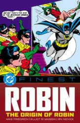 DC Finest: Robin: The Origin of Robin - Mike Friedrich, Sheldon Moldoff, Henry Boltinoff (ISBN: 9781799508298)