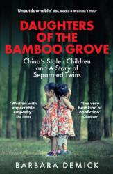 Daughters of the Bamboo Grove - Barbara Demick (ISBN: 9781783787258)