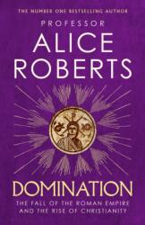 DOMINATION HA - ALICE ROBERTS (ISBN: 9781398510081)