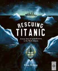 Rescuing Titanic - DELARGY FLORA (ISBN: 9781836007586)
