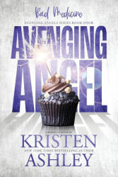 Avenging Angels - Kristen Ashley (ISBN: 9781954680906)