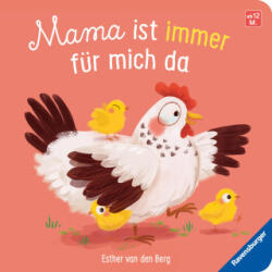 Mama ist immer für mich da: Ein liebevolles Pappbilderbuch über die starke Bindung zwischen Mutter und Kind - Esther Van Den Berg, Simone Veenstra (ISBN: 9783473421046)